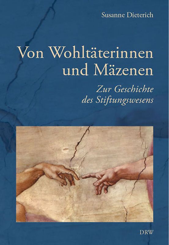 Von Wohltäterinnen und Mäzenen