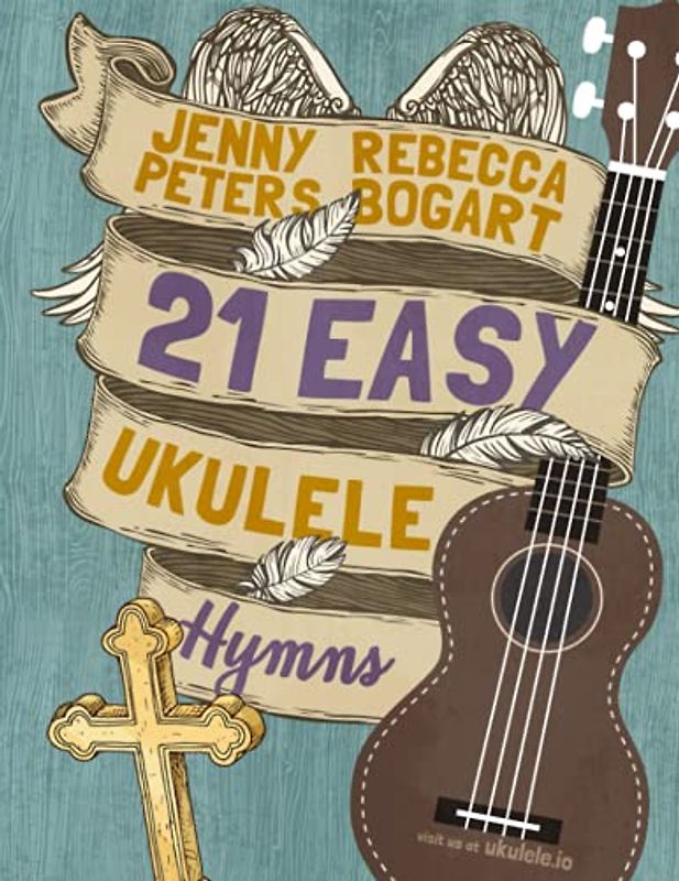 21 Easy Ukulele Hymns (Beginning Ukulele Songs, Band 6)