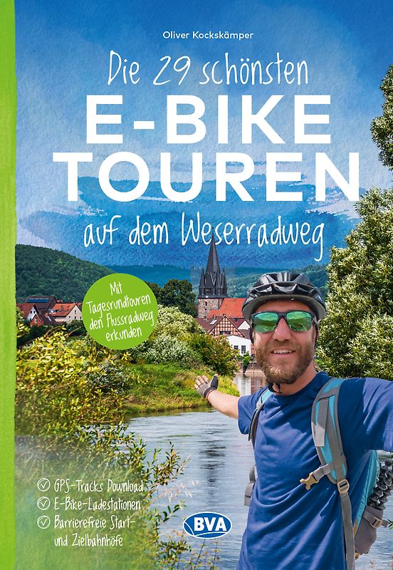 BVA Die 29 schönsten E-Bike Touren auf dem Weserradweg
