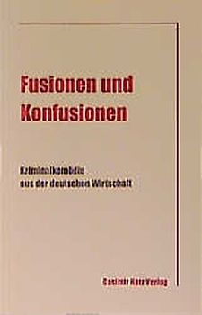 Fusionen und Konfusionen