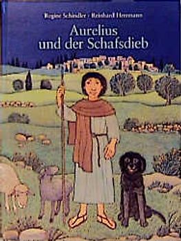 Aurelius und der Schafsdieb. Ein Weihnachtsbilderbuch