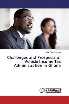 Challenges and Prospects of Vehicle Income Tax Administration in Ghana