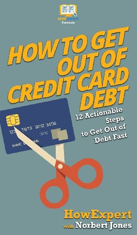 How to Get Out of Credit Card Debt