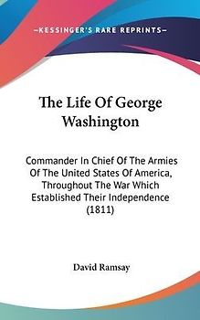 The Life Of George Washington