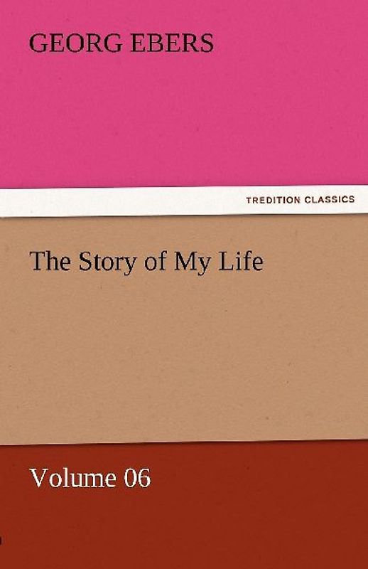 The Story of My Life - Volume 06