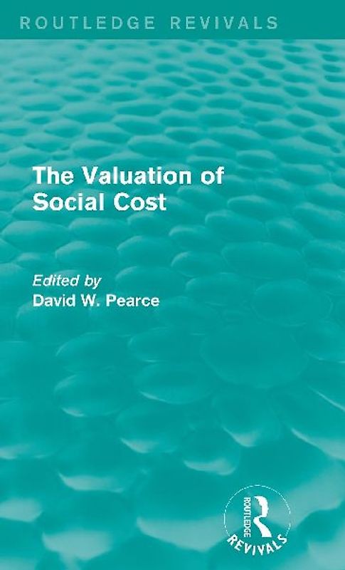 The Valuation of Social Cost (Routledge Revivals)