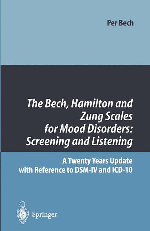 The Bech, Hamilton and Zung Scales for Mood Disorders: Screening and Listening