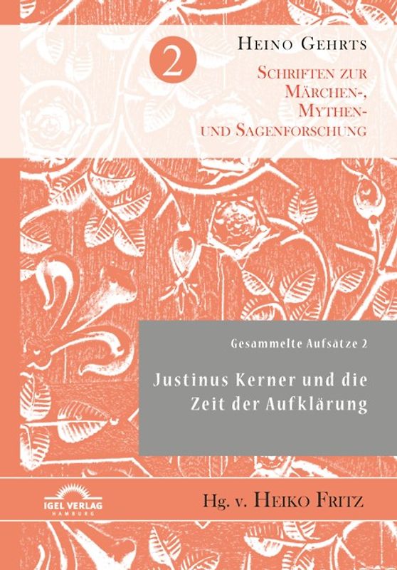 Gesammelte Aufsätze 2: Justinus Kerner und die Zeit der Aufklärung