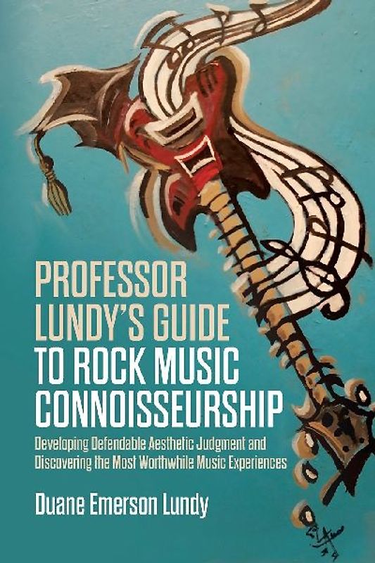 Professor Lundy's Guide to Rock Music Connoisseurship