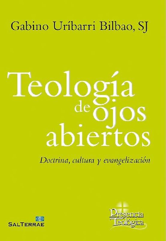 Teología de los ojos abiertos : doctrina, cultura y evangelización