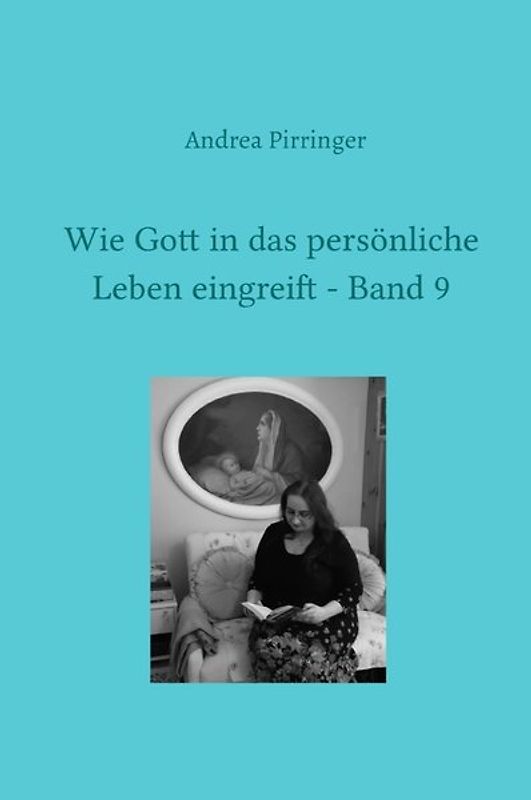 Wie Gott in das persönliche Leben eingreift / Wie Gott in das persönliche Leben eingreift - Band 9