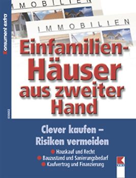 Einfamilienhäuser aus zweiter Hand. Clever kaufen. Risiken vermeiden