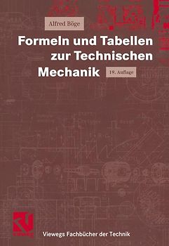 Formeln und Tabellen zur Technischen Mechanik