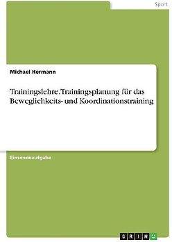 Trainingslehre. Trainingsplanung für das Beweglichkeits- und Koordinationstraining