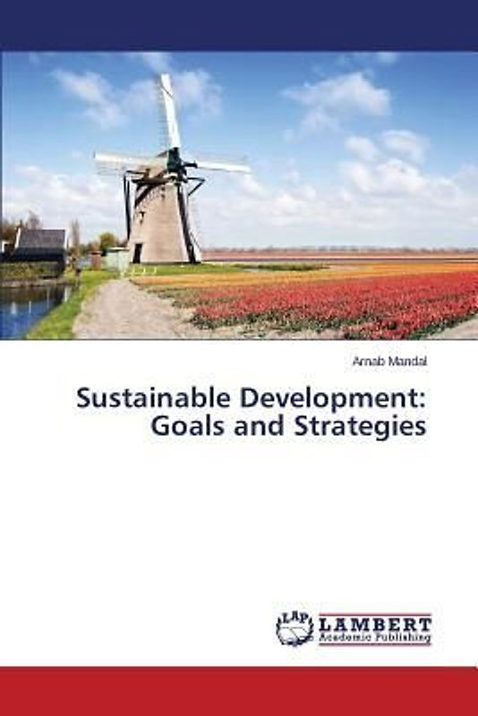 Sustainable Development: Goals and Strategies