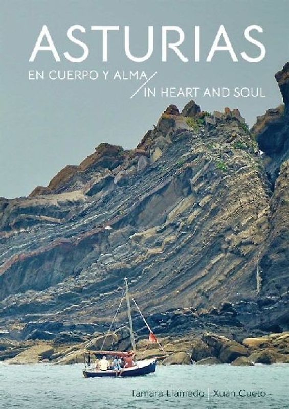 Asturias. En cuerpo y alma/in Heart and Soul