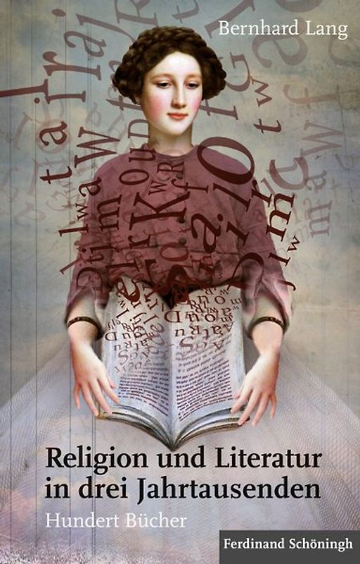 Religion und Literatur in drei Jahrtausenden
