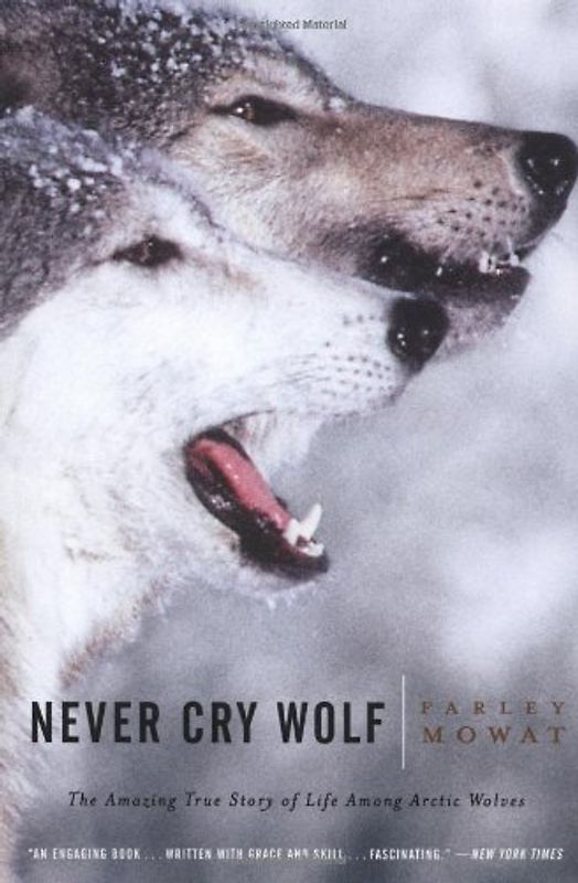 Never Cry Wolf - Farley Mowat
