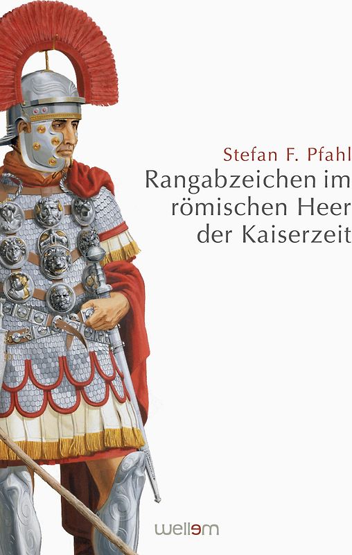 Rangabzeichen im römischen Heer der Kaiserzeit
