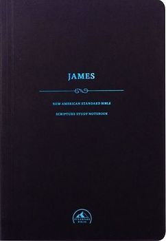 NASB Scripture Study Notebook: James
