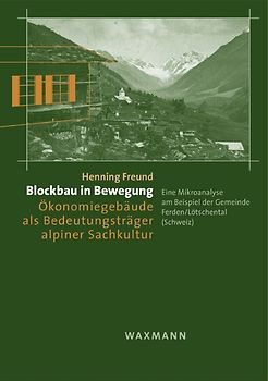 Blockbau in Bewegung