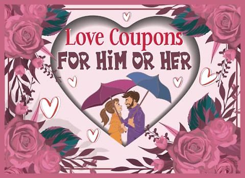 love vouchers coupons for him or her: 14 romantic fun vouchers coupons for your boyfriend, husband, fiance, or partner! to do during valentine's day advent calendar