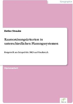 Raumordnungskriterien in unterschiedlichen Planungssystemen