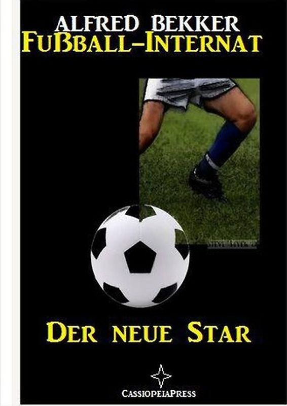 Fußball-Internat 1 - Der neue Star