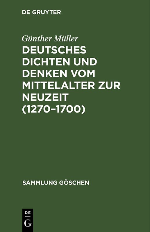 Deutsches Dichten und Denken vom Mittelalter zur Neuzeit (1270 - 1700)