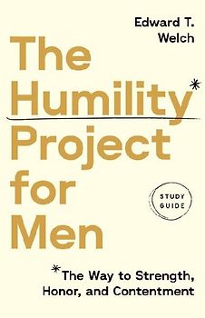 The Humility Project for Men Study Guide