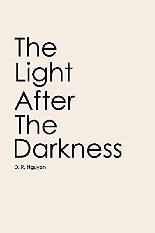 The Light After The Darkness (Love & Lost Poetry)