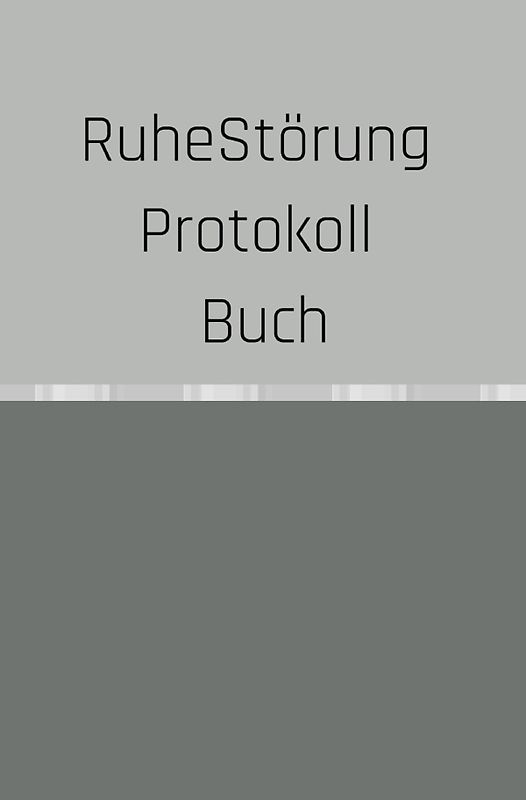 Ruhestörung Protokoll Buch