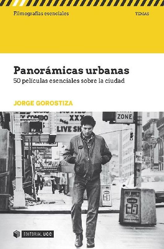 Panorámicas urbanas : 50 películas esenciales sobre la ciudad
