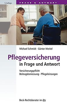 Pflegeversicherung in Frage und Antwort. Versicherungspflicht · Beitragsbemessung · Pflegeleistungen