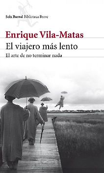 El viajero más lento