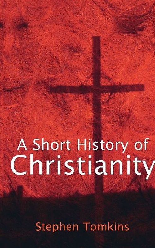 Short History of Christianity, A