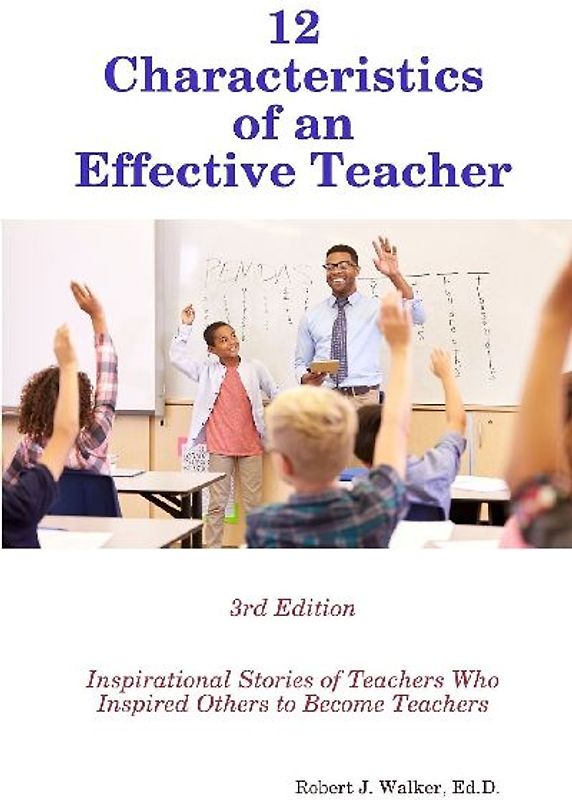 12 Characteristics of an Effective Teacher