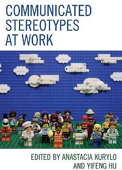 Communicated Stereotypes at Work