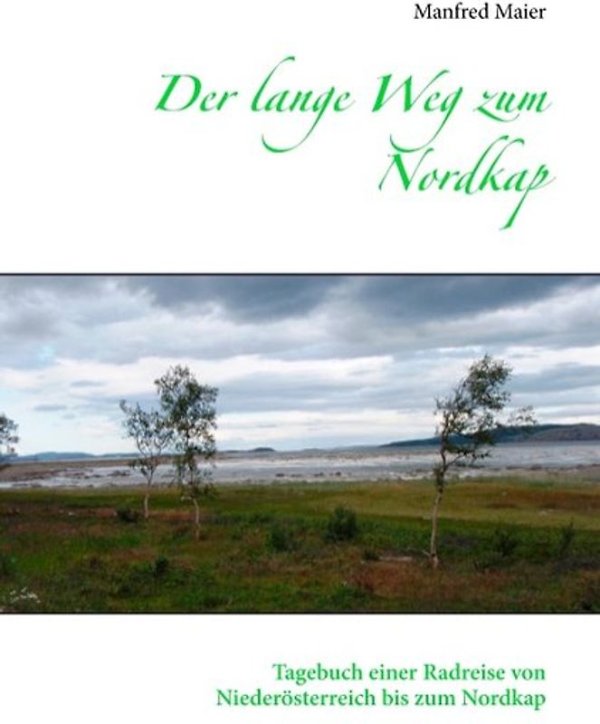 Der lange Weg zum Nordkap