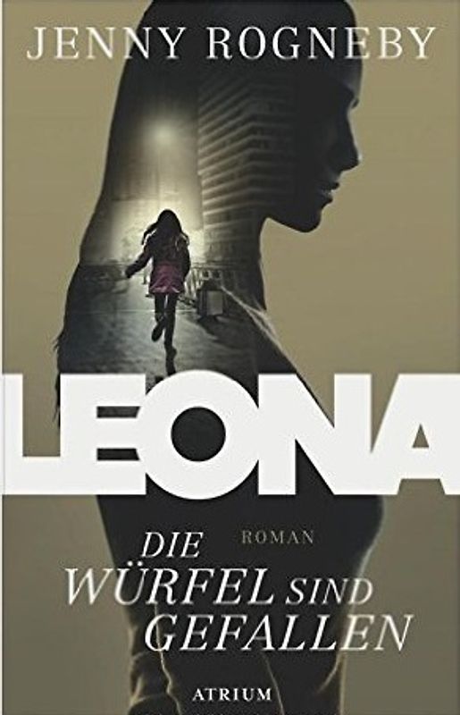 Leona - Die Würfel sind gefallen