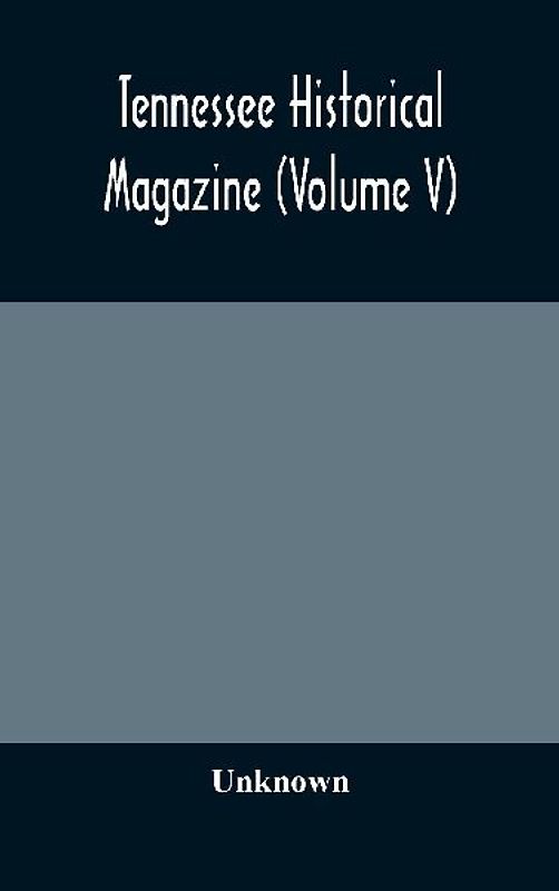 Tennessee historical magazine (Volume V)