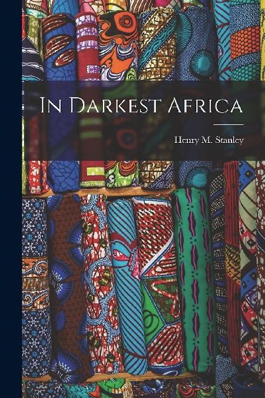 In Darkest Africa