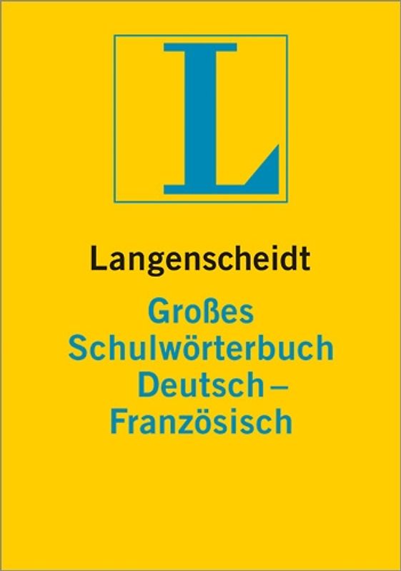 Langenscheidt Großes Schulwörterbuch Französisch
