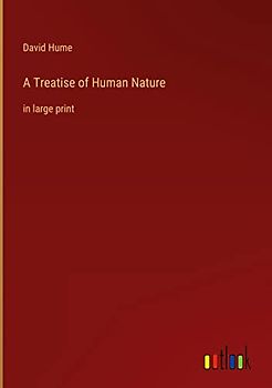 A Treatise of Human Nature: in large print