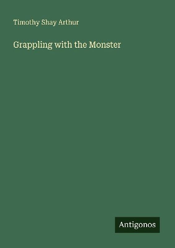 Grappling with the Monster
