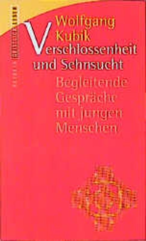 Verschlossenheit und Sehnsucht