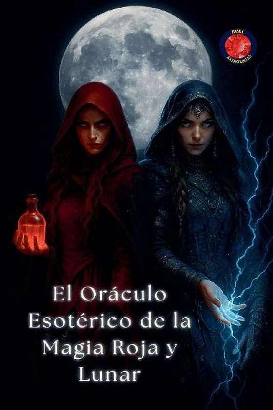 El Oráculo Esotérico de la Magia Roja y Lunar