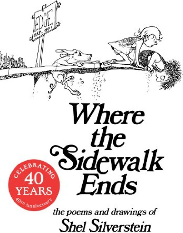 Where the Sidewalk Ends: Poems and Drawings - Shel Silverstein