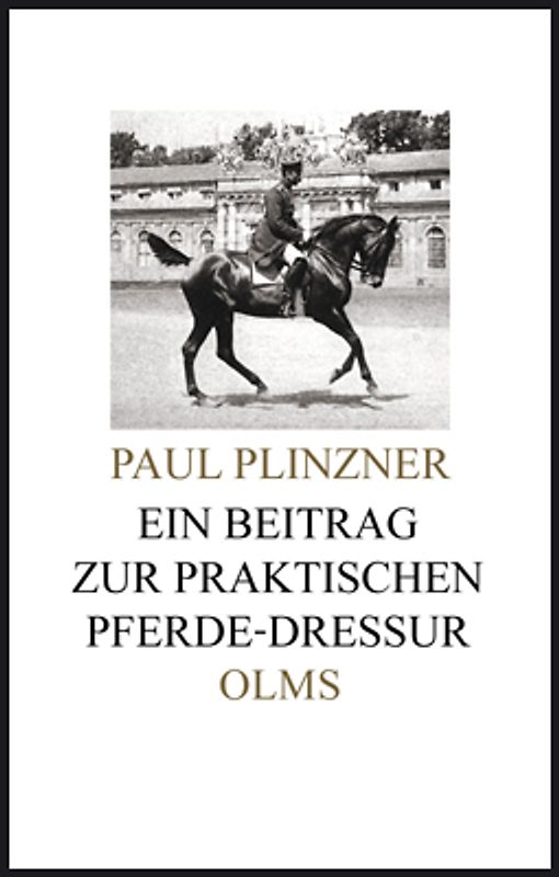 Ein Beitrag zur praktischen Pferde-Dressur