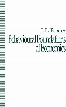 Behavioural Foundations of Economics